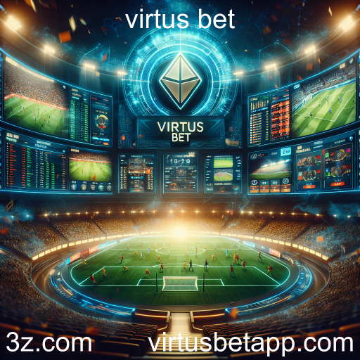 As Apostas Esportivas na Virtus Bet: Emoção e Oportunidade